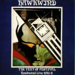 Hawkwind : The Text of Festival : Live 1970-2